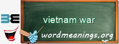 WordMeaning blackboard for vietnam war